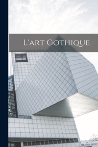 L'art Gothique