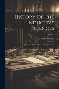 History Of The Inductive Sciences