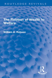 Relation of Wealth to Welfare