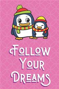 Follow Your Dreams