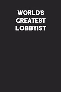 World's Greatest Lobbyist