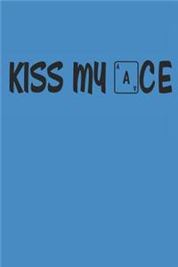 Kiss My Ace