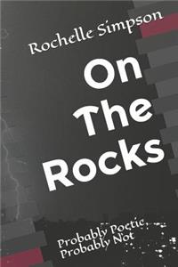 On the Rocks