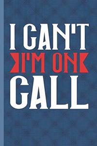 I Can't I'm On Call