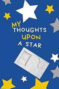 My Thoughts Upon A Star