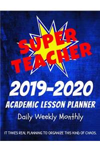 2019-2020 Academic Lesson Planner Daily Weekly Monthly It Takes Real Planning To Organize This Kind Of Chaos.