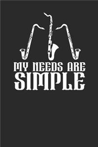 My Needs Are Simple
