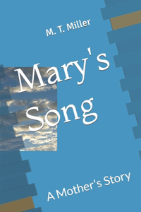 Mary's Song: A Mother's Story