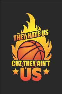 They Hate Us Cuz they Ain't US