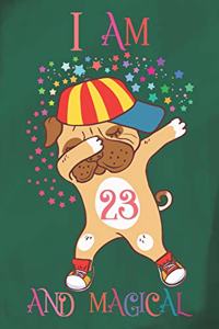 I Am 23 and Magical