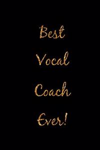 Best Vocal Coach Ever!