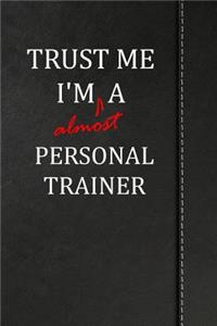 Trust Me I'm Almost a Personal Trainer