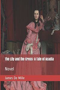 The Lily and the Cross