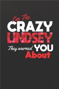 I'm The Crazy Lindsey They Warned You About