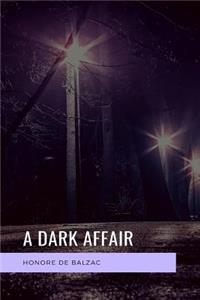 A dark affair