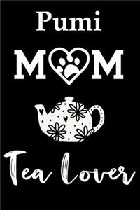 Pumi Mom Tea Lover