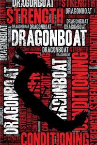 Dragonboat Strength and Conditioning Log