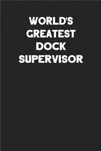 World's Greatest Dock Supervisor