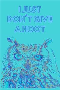 I Just Don't Give a Hoot