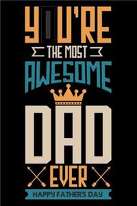 youre the most awesome dad ever