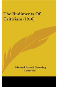 The Rudiments of Criticism (1916)