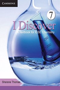 I Discover: A Textbook For ICSE Chemistry (Book ??? 7)