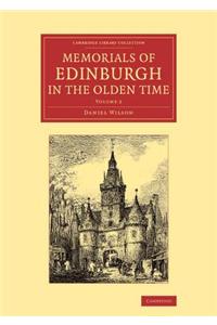 Memorials of Edinburgh in the Olden Time