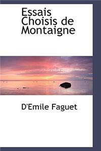 Essais Choisis de Montaigne