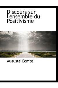 Discours Sur L'Ensemble Du Positivisme