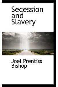 Secession and Slavery
