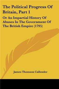 Political Progress Of Britain, Part 1