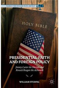 Presidential Faith and Foreign Policy