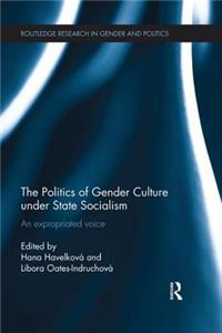 Politics of Gender Culture Under State Socialism