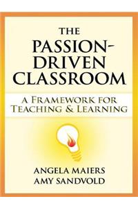 THE PASSION DRIVEN CLASSROOM