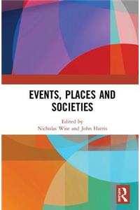 Events, Places and Societies