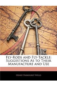Fly-Rods and Fly-Tackle