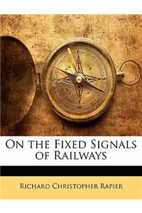 On the Fixed Signals of Railways