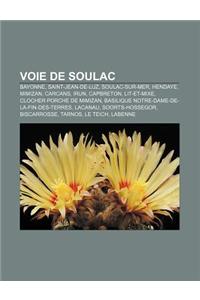 Voie de Soulac: Bayonne, Saint-Jean-de-Luz, Soulac-Sur-Mer, Hendaye, Mimizan, Carcans, Irun, Capbreton, Lit-Et-Mixe, Clocher Porche de