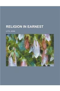 Religion in Earnest