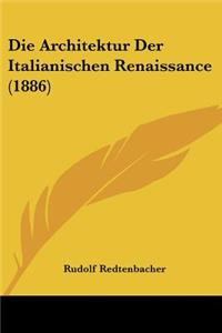 Architektur Der Italianischen Renaissance (1886)