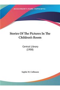 Stories Of The Pictures In The Children's Room