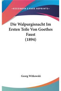 Die Walpurgisnacht Im Ersten Teile Von Goethes Faust (1894)