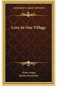 Love in Our Village