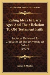 Ruling Ideas In Early Ages And Their Relation To Old Testament Faith