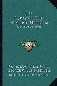 The Foray of the Hendrik Hudson