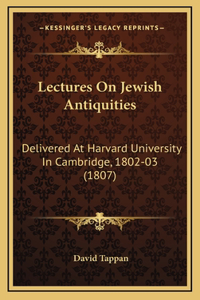 Lectures on Jewish Antiquities