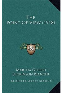 The Point Of View (1918)