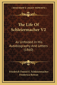 Life Of Schleiermacher V2