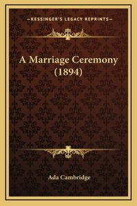 A Marriage Ceremony (1894)