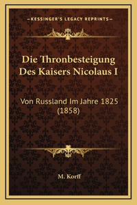Die Thronbesteigung Des Kaisers Nicolaus I